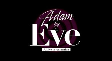 ほぐした赤ラークのあのちゃんが演技する 「Adam by Eve: A Live in Animation」が公開！
